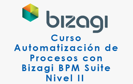 Curso de Automatización de Procesos con Bizagi BPM Suite Nivel II